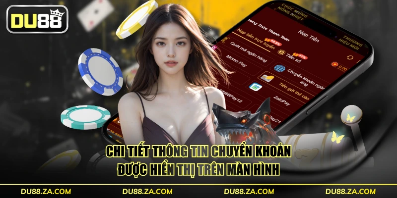 Chi tiết thông tin chuyển khoản được hiển thị trên màn hình