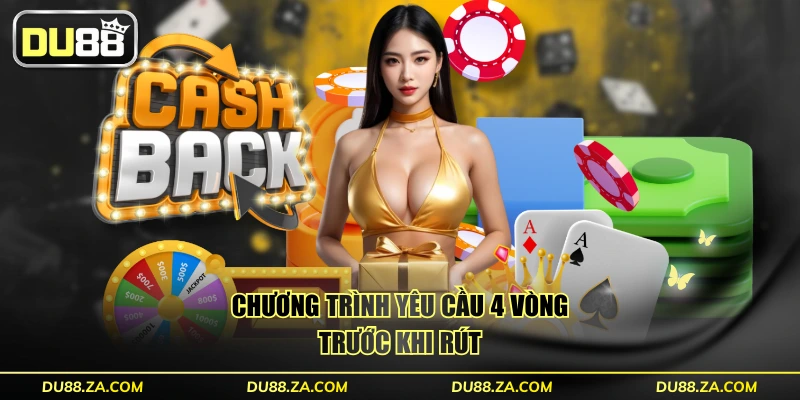 Chương trình yêu cầu 4 vòng trước khi rút
