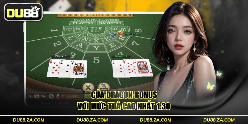 Game Bài Baccarat DU88 RTP 98.94% Thanh Toán 1:30 Ấn Tượng 3 Cửa Dragon Bonus với mức trả cao nhất 1:30