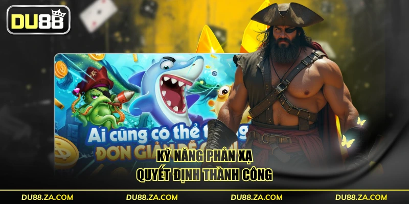 Kỹ năng phản xạ quyết định thành công