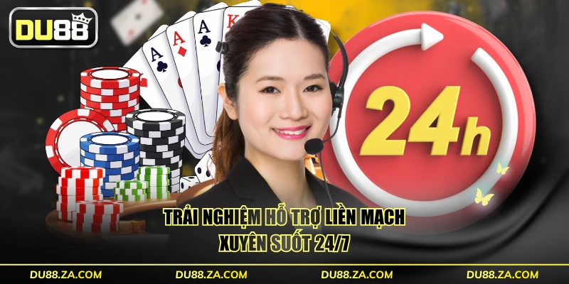 Giới Thiệu DU88 – Top 1 Sân Chơi Cá Cược Châu Á Hơn 10 Năm 3 Trải nghiệm hỗ trợ liền mạch, xuyên suốt 24/7