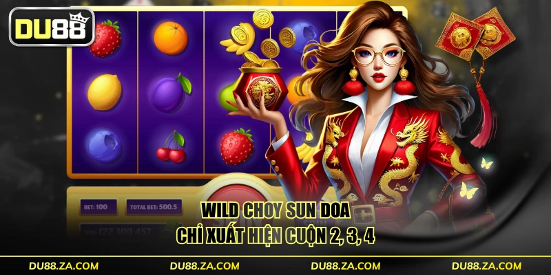 Cung Hỷ Phát Tài - 243 Cách Thắng Với Jackpot 12,458 USD 3 Wild Choy Sun Doa chỉ xuất hiện cuộn 2, 3, 4